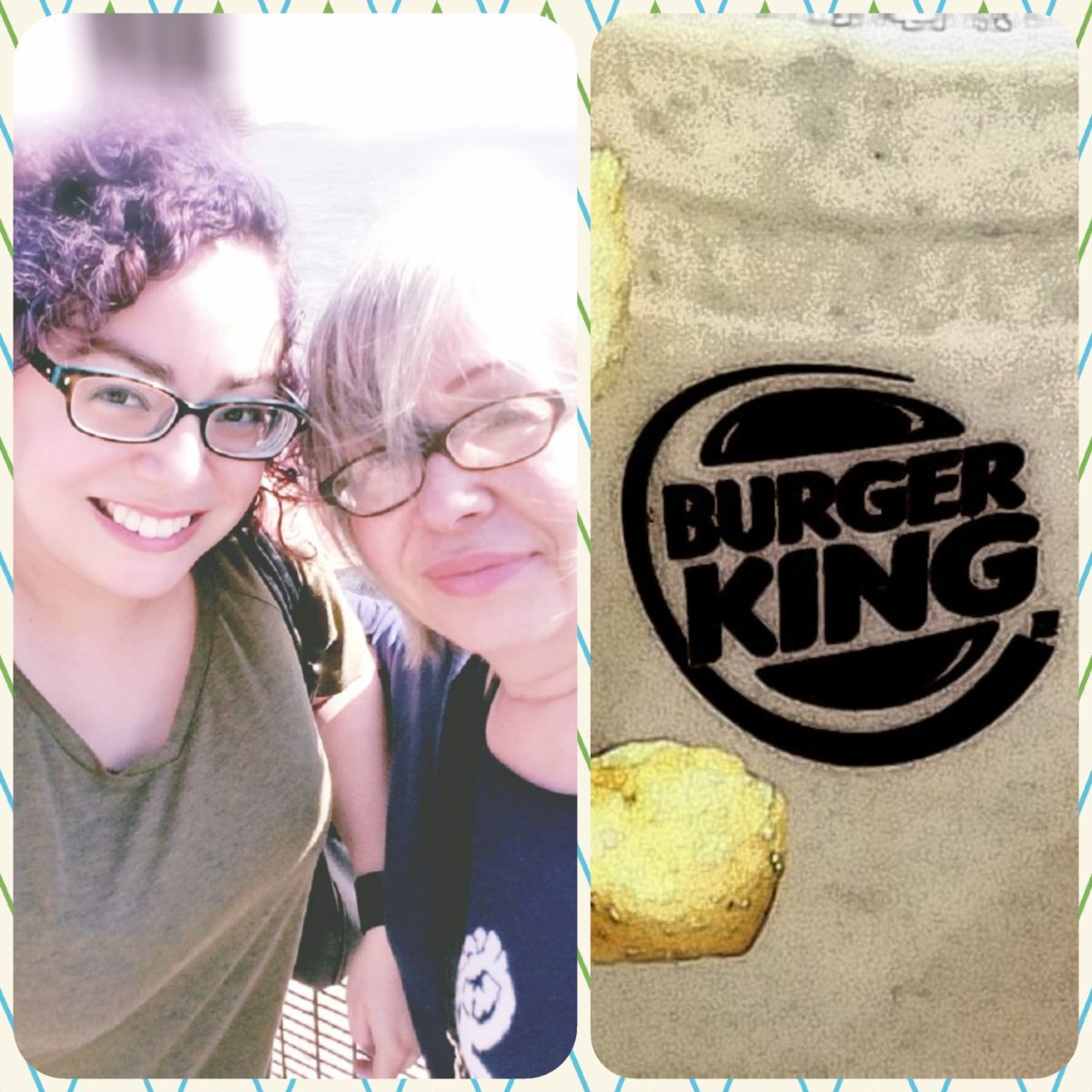 My mom and I plus Burger King Logo